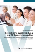 Betriebliche Weiterbildung zur Unternehmenskultur 3639407563 Book Cover