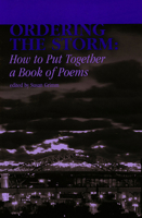 Ordering the Storm: How to Put Together a Book of Poems (Imagination, No. 11) (Imagination) 1880834707 Book Cover