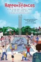 The Happenstances at the Yellow County Community Center the Very Next Spring Break B0B8QBZ4LH Book Cover