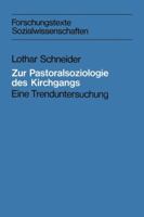 Zur Pastoralsoziologie Des Kirchgangs: Eine Trenduntersuchung 3322954692 Book Cover