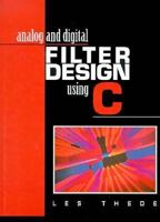 Analog and Digital Filter Design Using C 0133526275 Book Cover