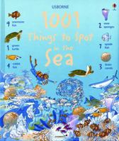 1001 Things to Spot in the Sea (1001 Things to Spot) 0439643953 Book Cover