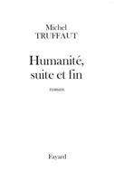 Humanité, suite et fin 221361198X Book Cover