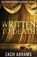 Written To Death 4867477559 Book Cover