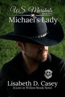 Michael's Lady: U.S. Marshals Series Book Two B0GSBH5Q96 Book Cover