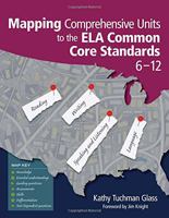 Mapping Comprehensive Units to the Ela Common Core Standards, 6-12 1452268622 Book Cover