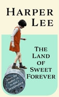 The land of sweet forever 152915541X Book Cover