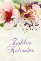 Zyklus Kalender: NFP Tagebuch und Menstruationskalender zur symptothermalen Verhütung und natürlichen Familienplanung | ca A5 im soften Blumen Design (German Edition) 1689638036 Book Cover