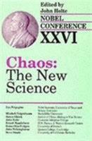 Chaos: The New Science (Nobel Conference XXVI) 0819189340 Book Cover