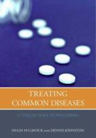 Treating Common Diseases 1846191831 Book Cover