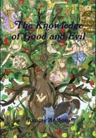 The Knowledge of Good and Evil 1458397351 Book Cover