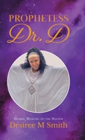 Prophetess Dr. D: Herbal Healing of the Nation 0228851815 Book Cover