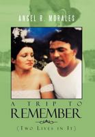 Trip to Remember 1477126112 Book Cover