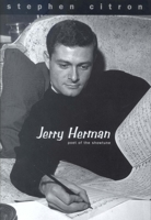 Jerry Herman: Poet of the Showtune 0300100825 Book Cover