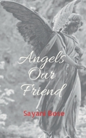 Angels Our Friend B0BD8K1CL3 Book Cover