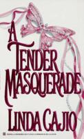 A Tender Masquerade (Zebra Lovegram Historical Romance) 0821757520 Book Cover