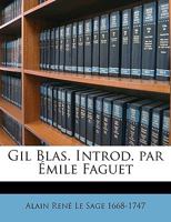 Gil Blas. Introd. Par Mile Faguet Volume 1 1149380586 Book Cover
