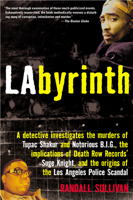 LAbyrinth: A Detective Investigates the Murders of Tupac Shakur and Notorious B.I.G., the Implication of Death Row Records' Suge Knight, and the Origins of the Los Angeles Police Scandal 080213971X Book Cover