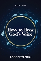 How to Hear God's Voice 195909520X Book Cover
