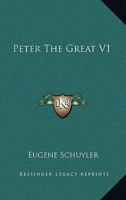 Peter The Great V1 1162747552 Book Cover