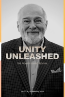 Unity Unleashed: The Power Behind Revival B09ZL9LWRC Book Cover