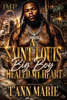 A SAINT LOUIS BIG BOY HEALED MY HEART (BIG BOY SEASON) B0G29S2BQS Book Cover