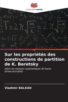 Sur les propriétés des constructions de partition de K. Beretsky 6206983757 Book Cover