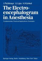 The Electroencephalogram in Anesthesia 3642695647 Book Cover