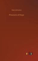 Prisoners of Hope (Large Print Edition): A Tale of Colonial Virginia 151707391X Book Cover