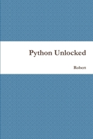Python Unlocked 1387848925 Book Cover
