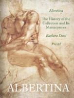 Albertina: The History of the Collection and Its Masterpieces 3791323407 Book Cover