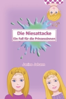 Die Niesattacke: Ein Fall für die Prinzessinnen B0979G2KYD Book Cover