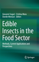 Edible Insects in the Food Sector: Methods, Current Applications and Perspectives 3030225240 Book Cover