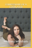 Confessions Of A Cosplayer B086PV26KW Book Cover