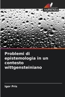 Problemi di epistemologia in un contesto wittgensteiniano (Italian Edition) 6202203544 Book Cover