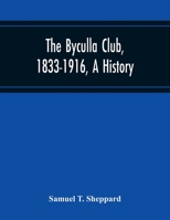 The Byculla Club, 1833-1916, a History by Samuel T. Sheppard 1016650965 Book Cover