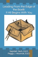 Leading From the Edge of the Box(R): It All Begins with You B0BS8VKLB4 Book Cover