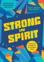 Strong in Spirit: 5-Minute Devotions for Preteen Boys 1647395763 Book Cover