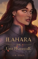 Ilahara: The Last Myrassar 1942856830 Book Cover