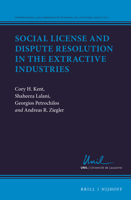 Social License and Dispute Resolution in the Extractive Industries 9004450106 Book Cover