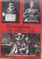 Birmingham: The Sinister Side 1870000145 Book Cover