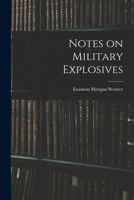 Notes on Military Explosives 1017552827 Book Cover