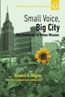 Small Voice, Big City (Urban Ministry in the 21st Century #6) 0692656553 Book Cover