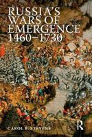 Russia's Wars of Emergence 1460-1730 0582218918 Book Cover