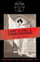 Love Loves a Pornographer 0881453854 Book Cover
