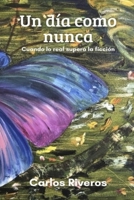 Un Día Como Nunca (Spanish Edition) B0GFW5VB68 Book Cover