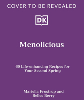 Menolicious: Life-enhancing Recipes for Your Second Spring B0DP435Z7T Book Cover