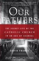 Our Fathers: The Secret Life of the Catholic Church in an Age of Scandal 0767914309 Book Cover