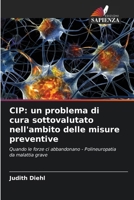 Cip: un problema di cura sottovalutato nell'ambito delle misure preventive 6209283624 Book Cover