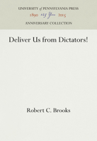 Deliver Us from Dictators! 1512821845 Book Cover
